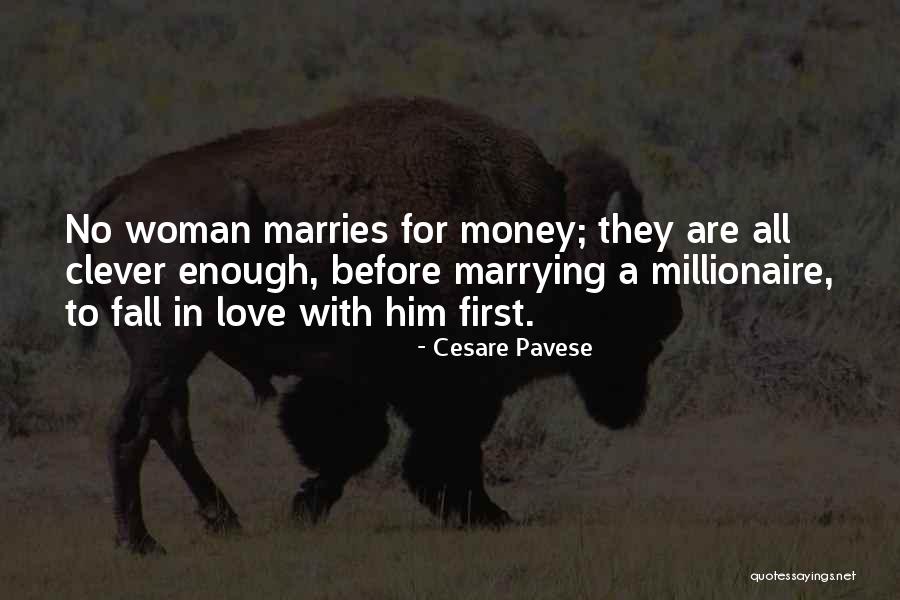 Marrying Your First Love Quotes By Cesare Pavese Marrying Your First Love Quotes By Cesare Pavese