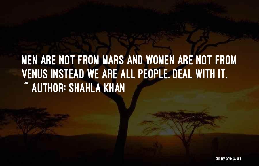 Mars And Venus Quotes By Shahla Khan