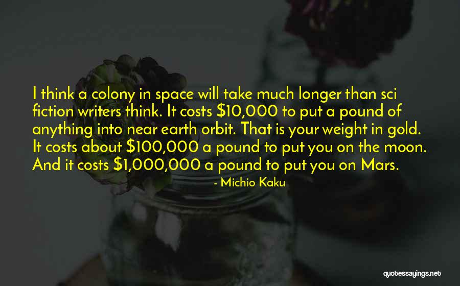 Mars Colony Quotes By Michio Kaku Mars Colony Quotes By Michio Kaku