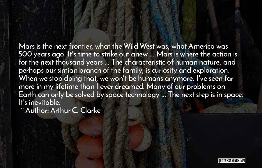 Mars Exploration Quotes By Arthur C. Clarke