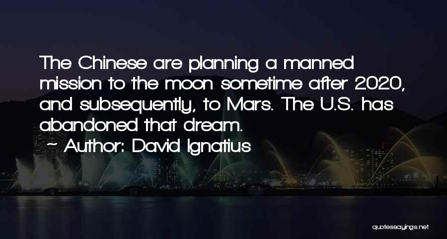 Mars Mission Quotes By David Ignatius