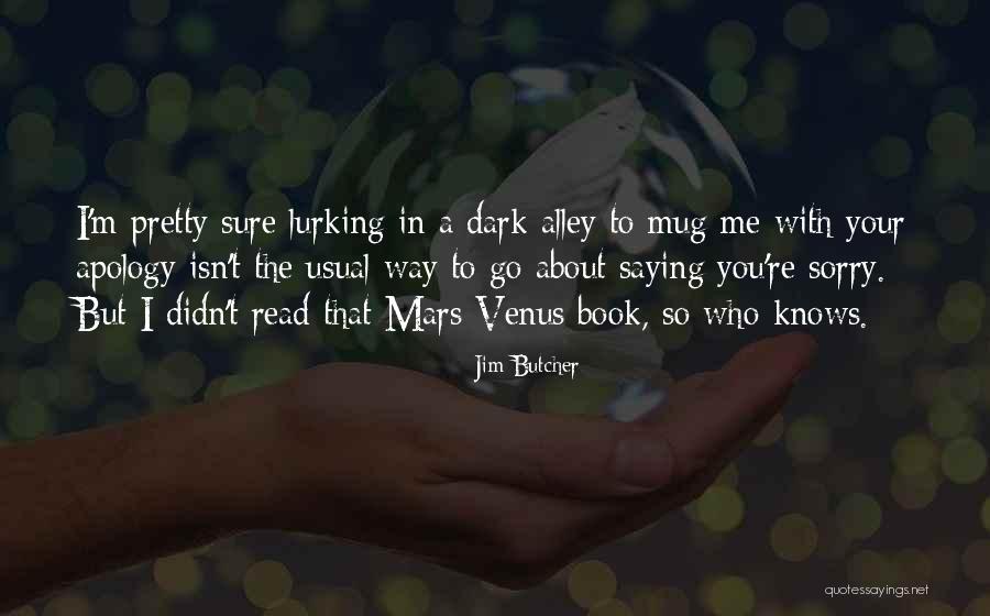 Mars Venus Quotes By Jim Butcher