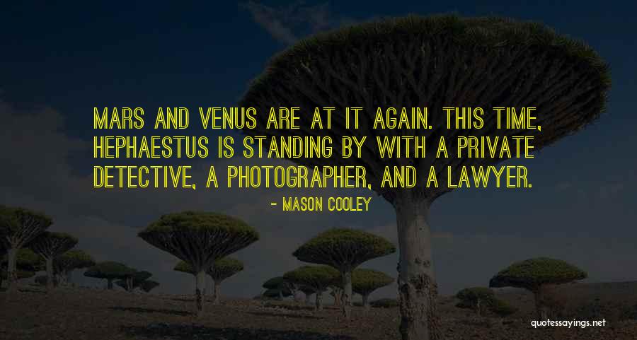 Mars Venus Quotes By Mason Cooley