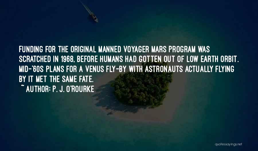 Mars Venus Quotes By P. J. O'Rourke
