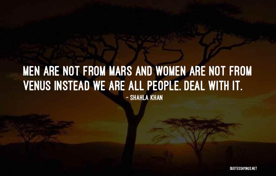 Mars Venus Quotes By Shahla Khan