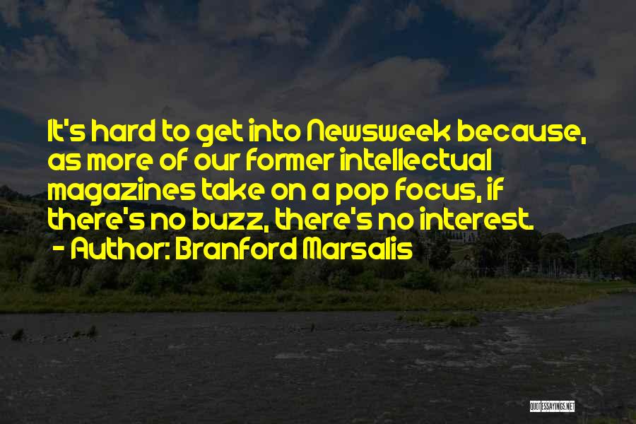 Marsalis Quotes By Branford Marsalis