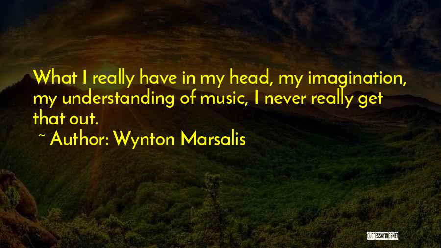 Marsalis Quotes By Wynton Marsalis