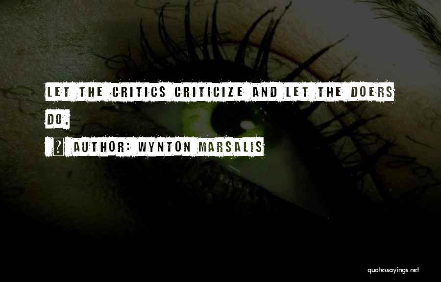 Marsalis Quotes By Wynton Marsalis