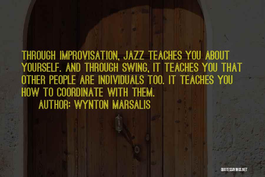 Marsalis Quotes By Wynton Marsalis