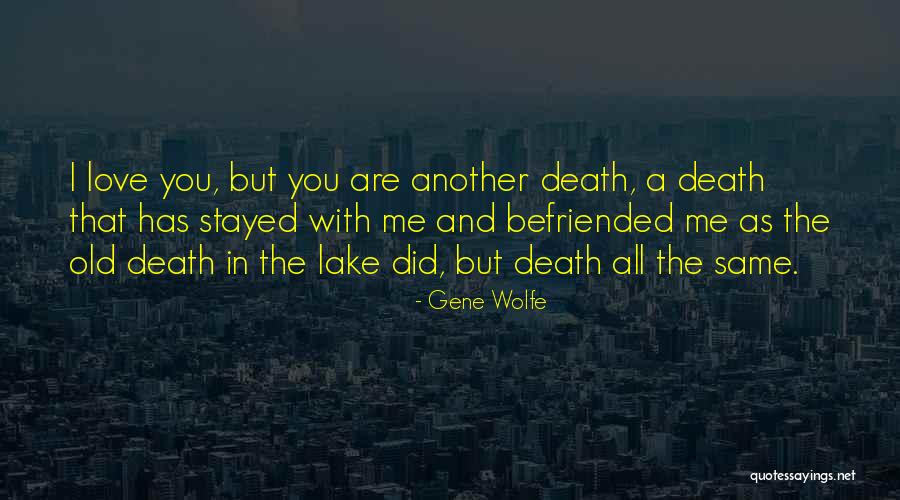 Marsault Interview Quotes By Gene Wolfe Marsault Interview Quotes By Gene Wolfe