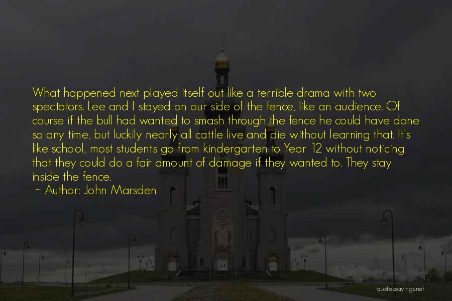 Marsden Quotes By John Marsden