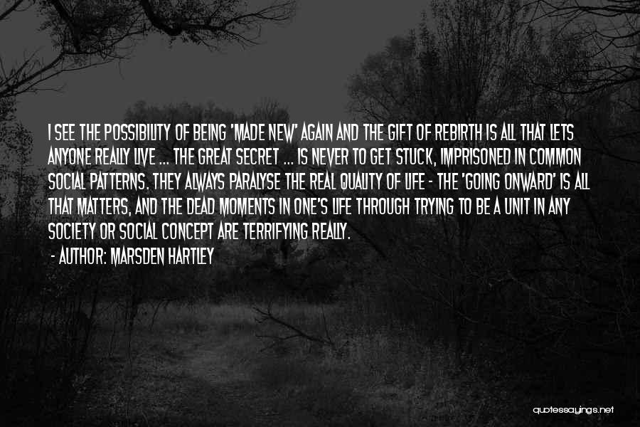 Marsden Quotes By Marsden Hartley