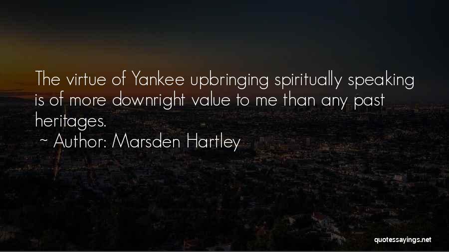 Marsden Quotes By Marsden Hartley