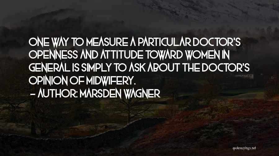 Marsden Wagner Quotes 263295