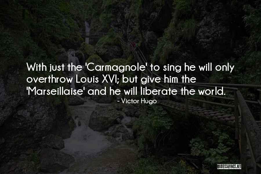 Marseillaise Quotes By Victor Hugo Marseillaise Quotes By Victor Hugo
