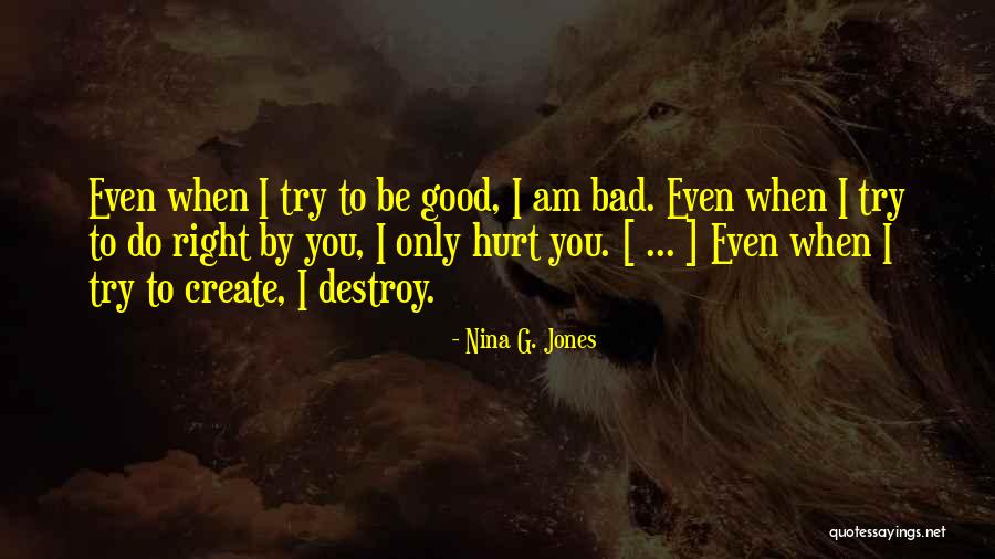 Marsella Reyes Quotes By Nina G. Jones Marsella Reyes Quotes By Nina G. Jones