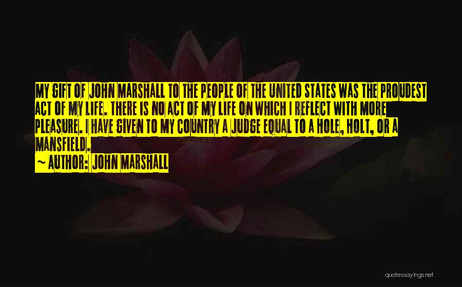 Marsen Furniture Quotes By John Marshall
