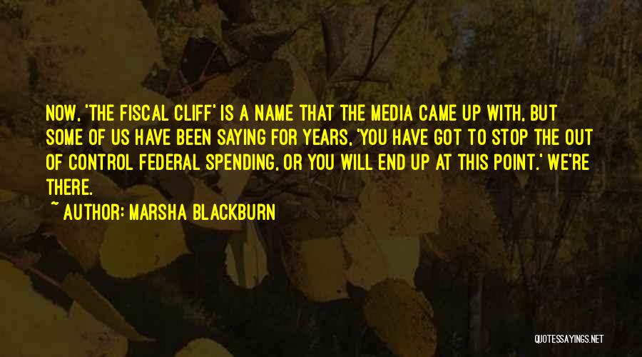 Marsha Blackburn Quotes 1164259