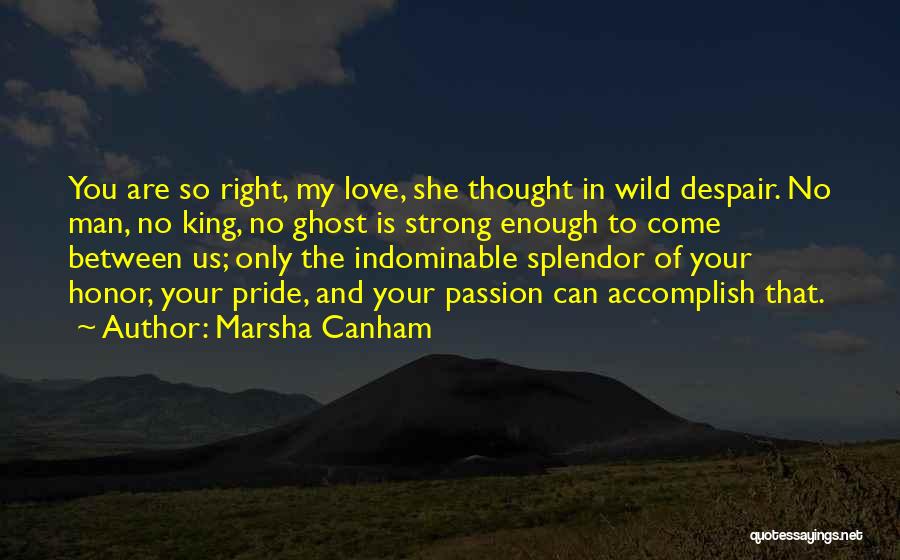 Marsha Canham Quotes 887619