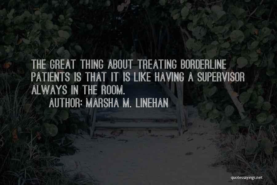 Marsha M. Linehan Quotes 1853692