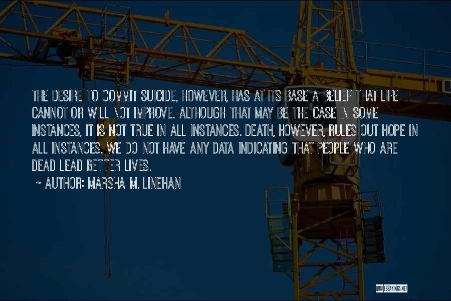 Marsha M. Linehan Quotes 969884