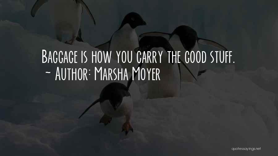 Marsha Moyer Quotes 485212