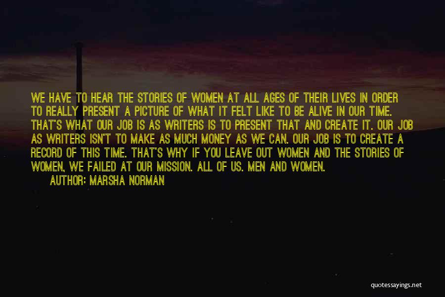 Marsha Norman Quotes 1352552