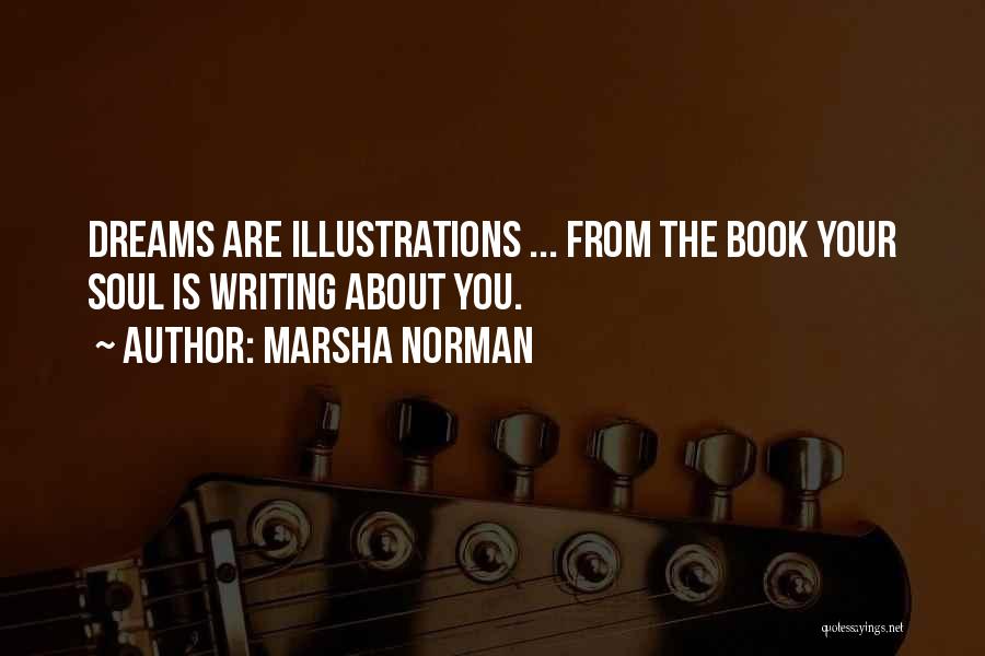 Marsha Norman Quotes 701733