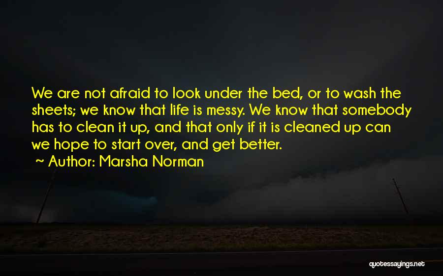 Marsha Norman Quotes 770874
