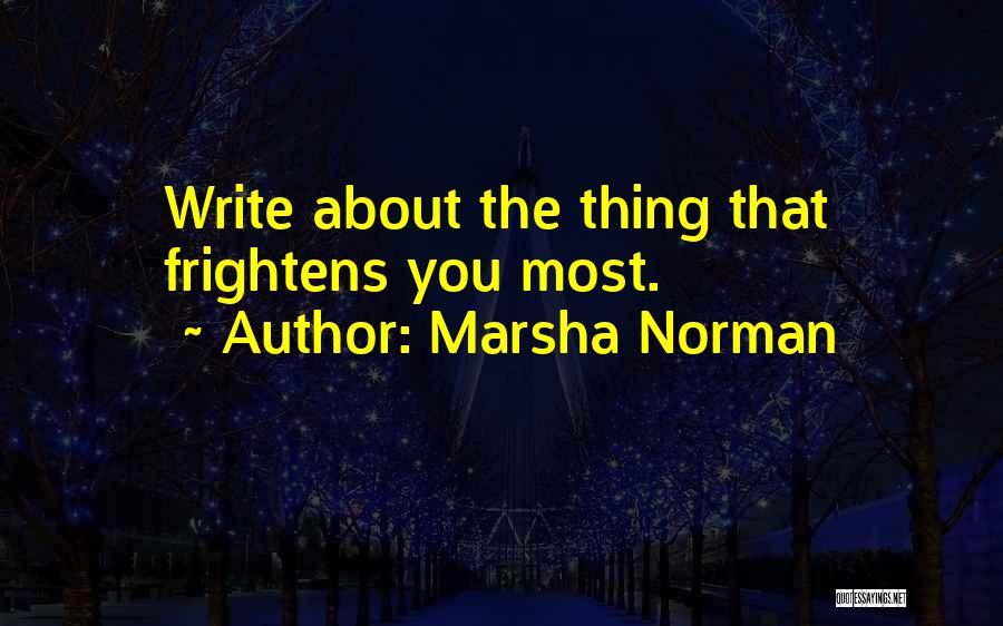 Marsha Norman Quotes 891412