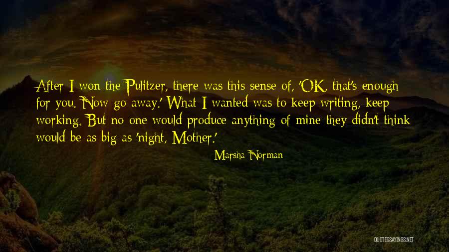 Marsha Quotes By Marsha Norman Marsha Quotes By Marsha Norman