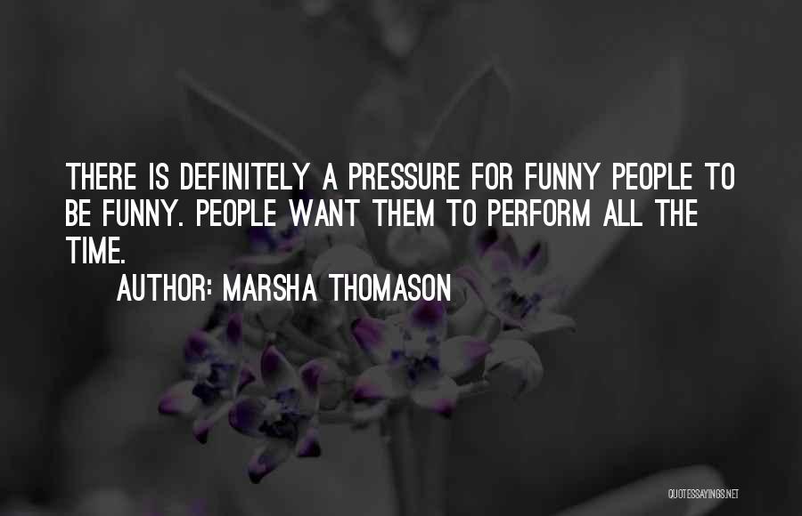 Marsha Thomason Quotes 1140031