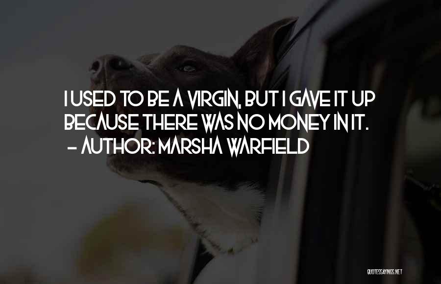 Marsha Warfield Quotes 594647