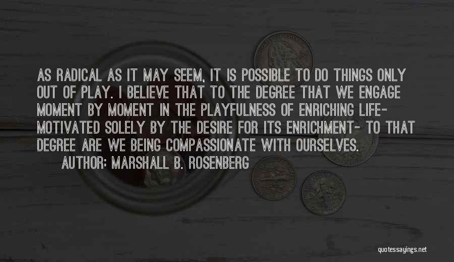 Marshall B. Rosenberg Quotes 1426841