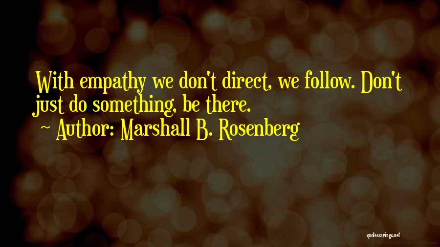 Marshall B. Rosenberg Quotes 412336