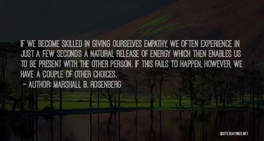 Marshall B. Rosenberg Quotes 589871