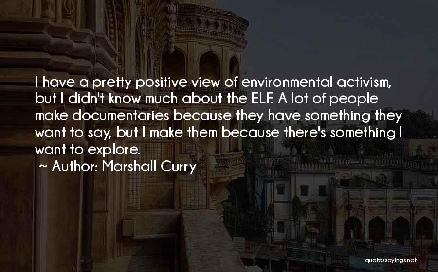 Marshall Curry Quotes 2162075