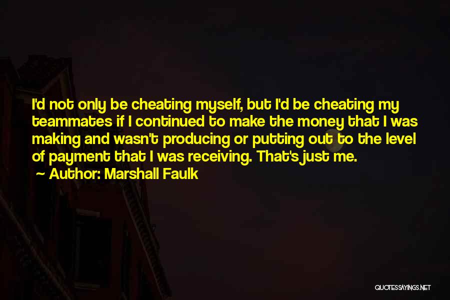 Marshall Faulk Quotes 1288997