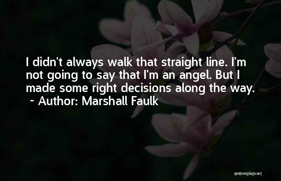 Marshall Faulk Quotes 1400380