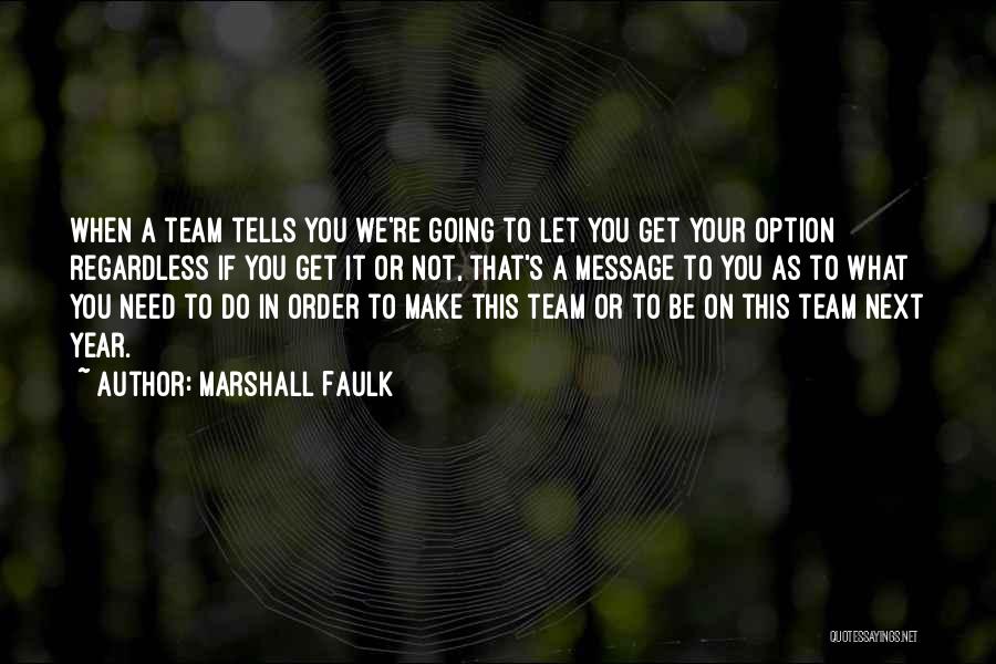 Marshall Faulk Quotes 2194414