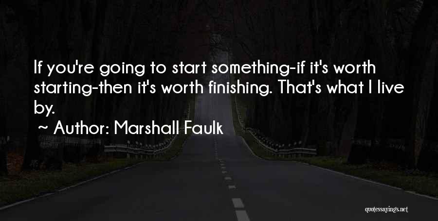 Marshall Faulk Quotes 285036