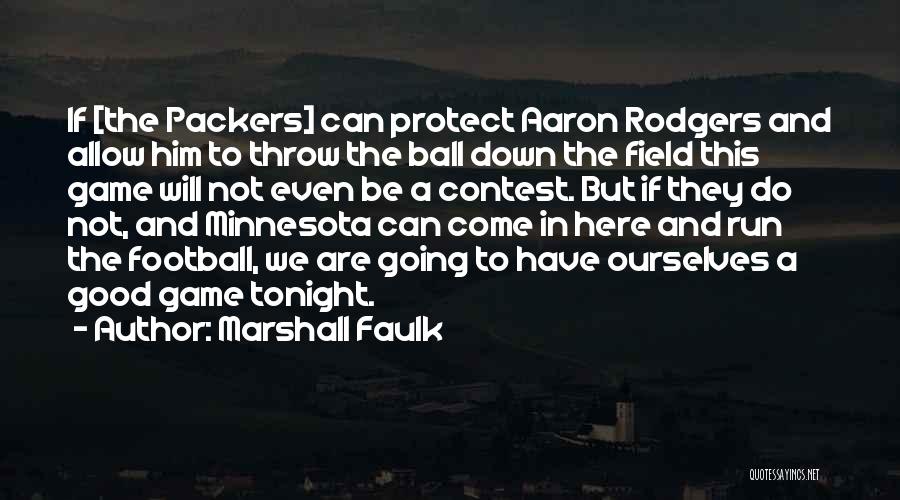 Marshall Faulk Quotes 498020