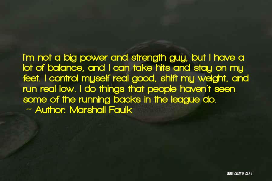 Marshall Faulk Quotes 882101