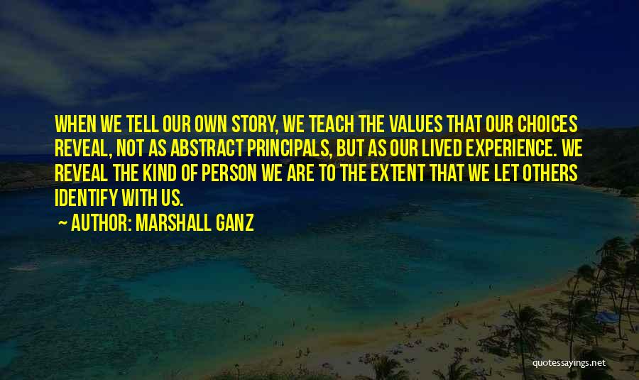 Marshall Ganz Quotes 1156905