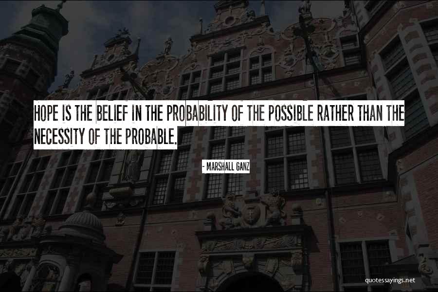 Marshall Ganz Quotes 1575546 Marshall Ganz Quotes 1575546