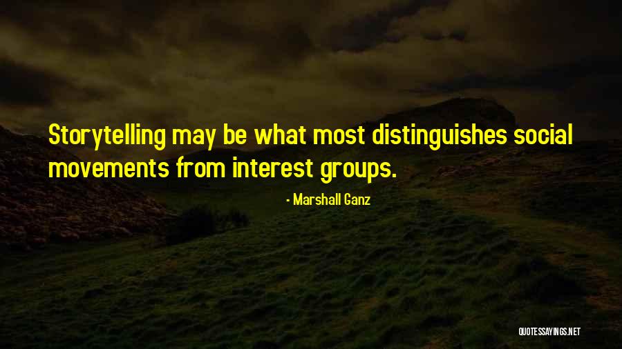 Marshall Ganz Quotes 719741 Marshall Ganz Quotes 719741