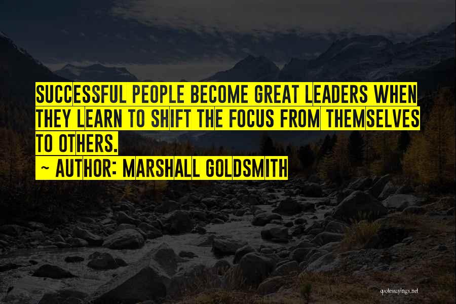 Marshall Goldsmith Quotes 1214075