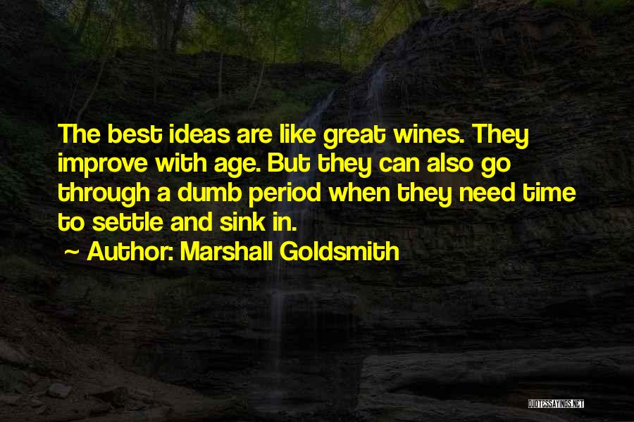 Marshall Goldsmith Quotes 1899401