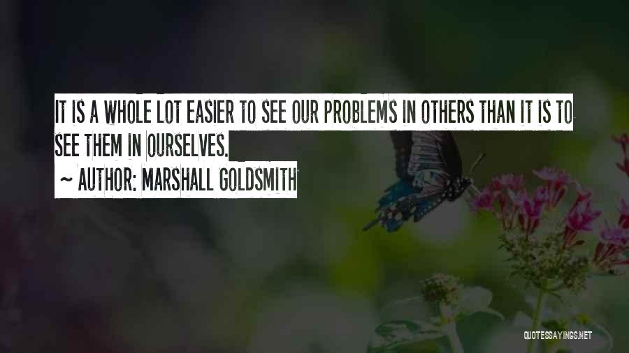 Marshall Goldsmith Quotes 516370