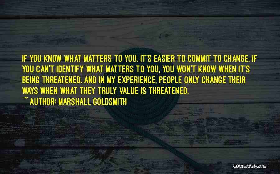 Marshall Goldsmith Quotes 752385